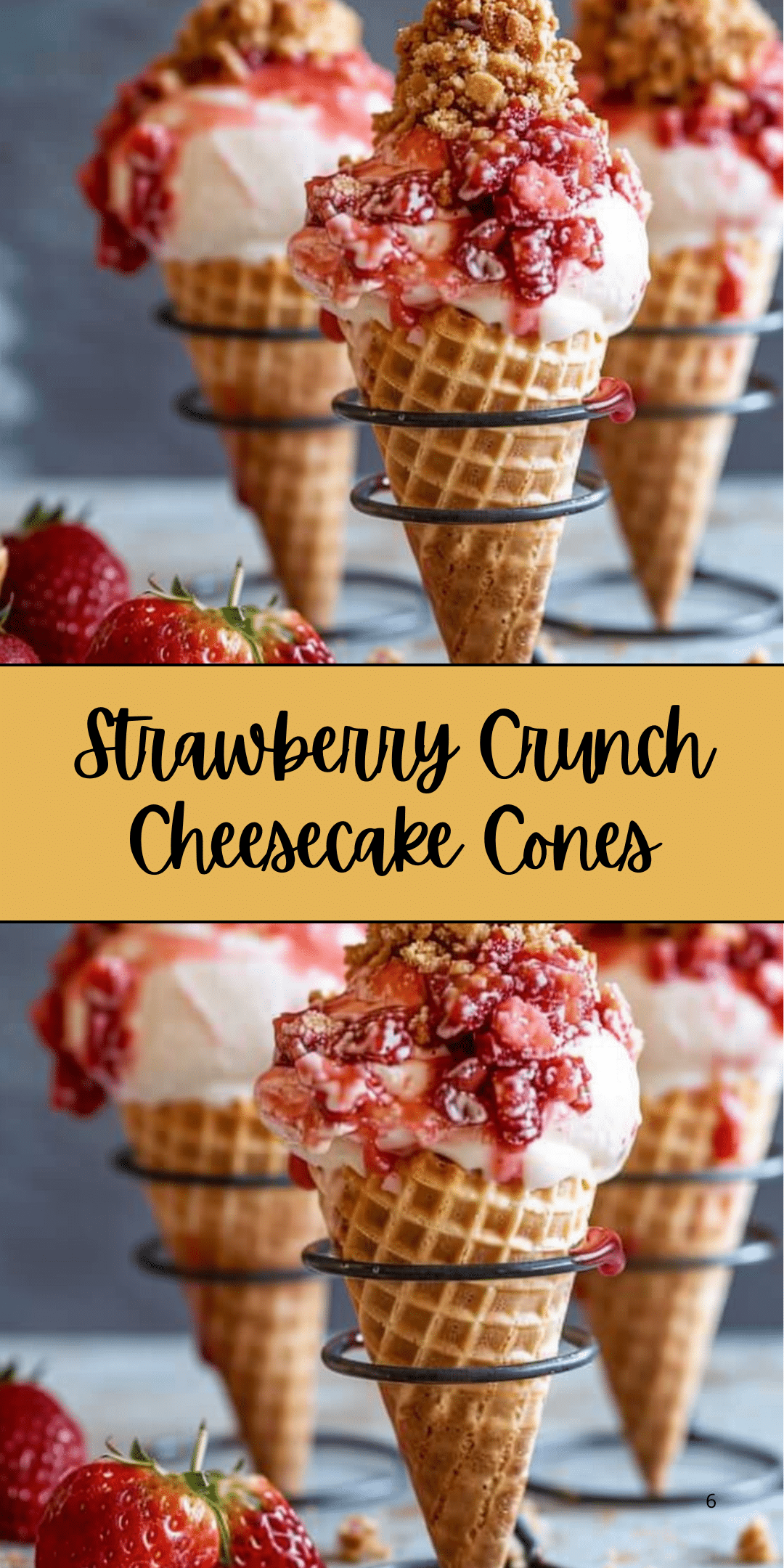 Strawberry Crunch Cheesecake Cones | Quick and Sweet Recipes
